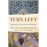 Turn Left: Spinning an Intercultural Identity