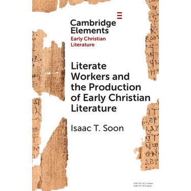 Literate Workers and the Production of Early Christian Literature