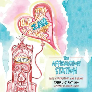 The Affirmation Station: Daily Affirmations and Journal