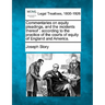 Commentaries on equity pleadings, and the incidents thereof: according to the practice of the courts of equity of England and America.