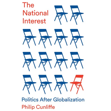 The National Interest: Politics After Globalization