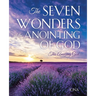 The Seven Wonders of the Anointing of God: This Amazing God