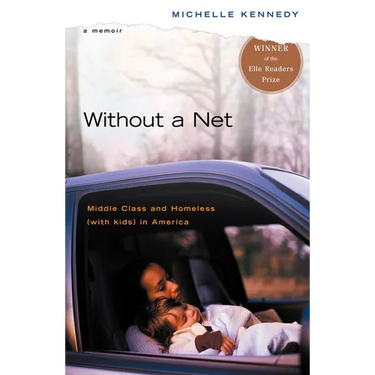 Without a Net: Middle Class and Homeless with Kids in America