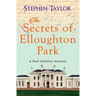The Secrets of Elloughton Park: A dual timeline mystery