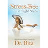 Stress-Free in Eight Steps: A Mindfulness-Based Program