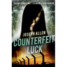 Counterfeit Luck