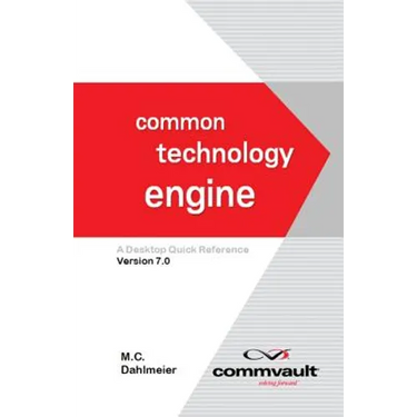 Common Technology Engine: A Desktop Quick Reference Version 7.0