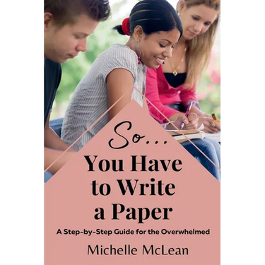 So You Have to Write a Paper