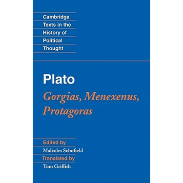 Plato: Gorgias, Menexenus, Protagoras
