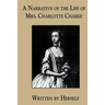 A Narrative of the Life of Mrs. Charlotte Charke