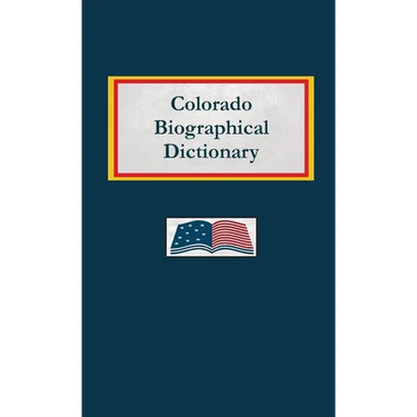 Colorado Biographical Dictionary
