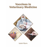 Vaccines in Veterinary Medicine