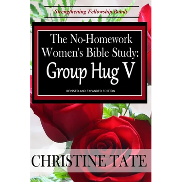 The No-Homework Women's Bible Study: Group Hug V