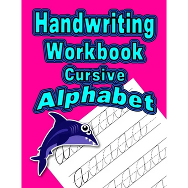 Handwriting Workbook: Cursive - Alphabet