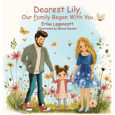 Dearest Lily, Our Family Began With You