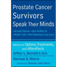 Prostate Cancer Survivors Speak Their Minds: Advice on Options, Treatments, and Aftereffects