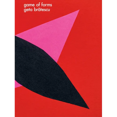 Geta Bratescu: Game of Forms