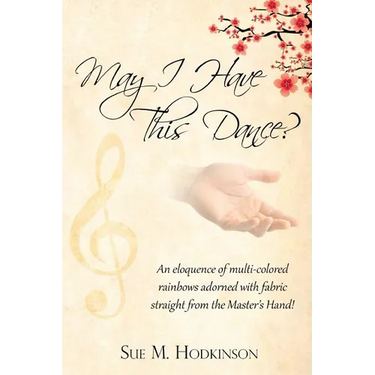 May I Have This Dance?: Revised Edition