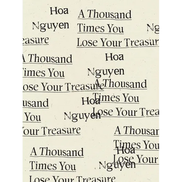 A Thousand Times You Lose Your Treasure