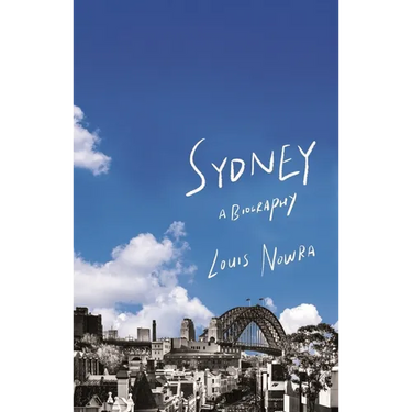 Sydney: A Biography (New Ed)