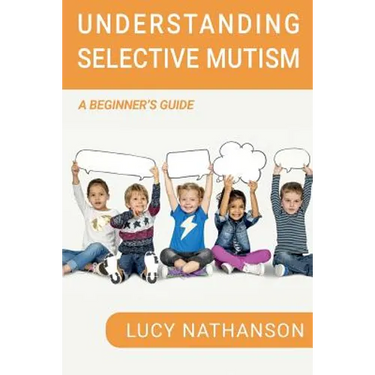 Understanding Selective Mutism: A Beginner's Guide