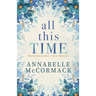 All This Time: A Contemporary Romance Novel