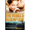 The Rebel's Redemption