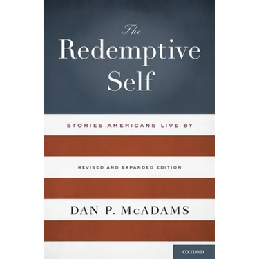 The Redemptive Self: Stories Americans Live by - Revised and Expanded Edition