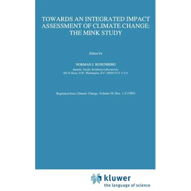 Towards an Integrated Impact Assessment of Climate Change: The Mink Study