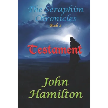 The Seraphim Chronicles: Testament