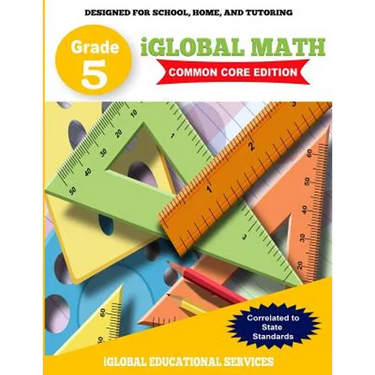 iGlobal Math, Grade 5 Common Core Edition: Power Practice for School, Home, and Tutoring