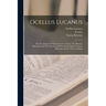 Ocellus Lucanus: On The Nature Of The Universe. Taurus, The Platonic Philosoher, On The Eternity Of The World. Julius Firmicus Maternus