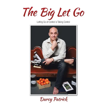 The Big Let Go: Letting Go of Control is Taking Control