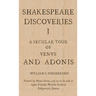 Shakespeare Discoveries I: A Secular Tour of "Venus and Adonis"