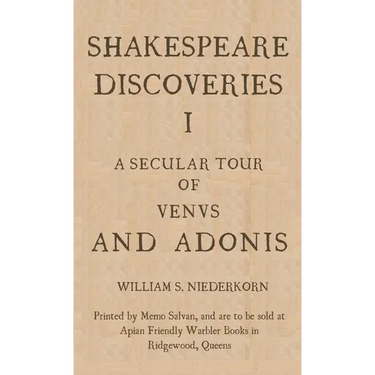 Shakespeare Discoveries I: A Secular Tour of "Venus and Adonis"