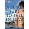 You're Sure to Fall in Love