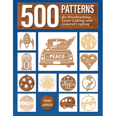 500 Patterns for Woodworking, Laser Cutting, and General Crafting: Full-Size Plans