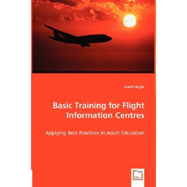 Basic Training for Flight Information Centres - Applying Best Practices in Adult Education