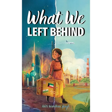 What We Left Behind: A Multicultural Chapter Book about Courage, Empathy, and Belonging (Inspired by True Events)