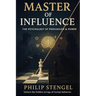 Master of Influence: The Psychology of Persuasion & Power