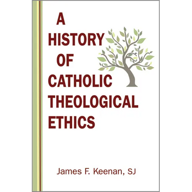 History of Catholic Theological Ethics
