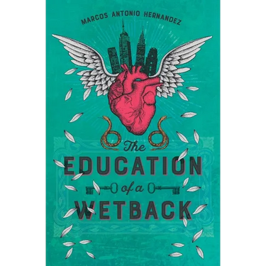 The Education of a Wetback