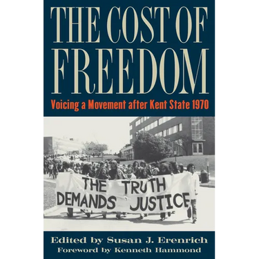 The Cost of Freedom: Voicing a Movement after Kent State 1970