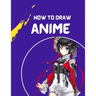 how to draw anime: A Step By Step anime drawing book for beginners and kids 9 12 For Learn How To Draw Anime And Manga Faces
