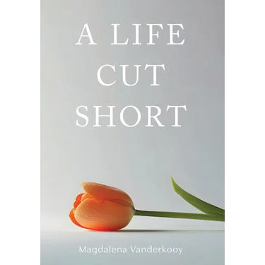 A Life Cut Short