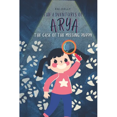 The Adventures of Arya: The Case of the Missing Puppy