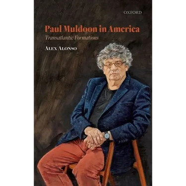 Paul Muldoon in America: Transatlantic Formations