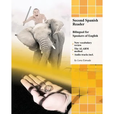 Second Spanish Reader: Bilingual for Speakers of English
