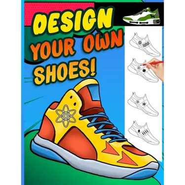 Design your own shoes: Sneaker themed Designer Book For Adults, Teens, and Kids