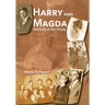 Harry and Magda: The Story of Our Family